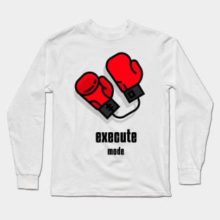 execute mode Long Sleeve T-Shirt